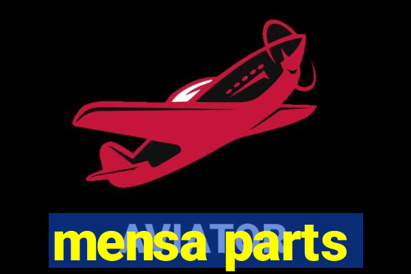 mensa parts